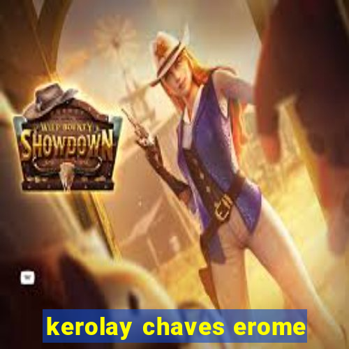 kerolay chaves erome